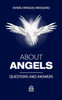 About Angels : Questions and Answers