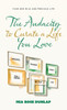 The Audacity to Curate a Life You Love : Your One Wild and Precious Life