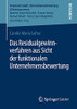 Das Residualgewinnverfahren Aus Sicht Der Funktionalen Unternehmensbewertung (Finanzwirtschaft, Unternehmensbewertung & Revisionswesen) (German Edition)