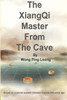 The Xiangqi Master from the Cave