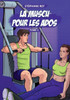 La Muscu pour les Ados : Tome3