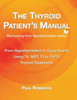 The Thyroid Patient's Manual : From Hypothyroidism to Good Health