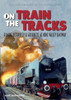 On the Train Tracks
