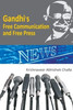 Gandhi's Free Communication and Free Press
