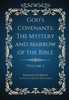 God's Covenants : The Mystery and Marrow of the Bible Volume 5