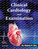 CLINICAL CARDIOLOGY AND EXAMINATION