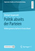 Politik Abseits Der Parteien: Wählergemeinschaften In Deutschland (Empirische Studien Zur Parteienforschung) (German Edition)
