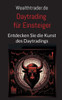 Daytrading für Einsteiger : Entdecken Sie die Kunst des Daytradings