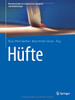 Hüfte (Meistertechniken In Der Operativen Orthopädie Und Unfallchirurgie) (German Edition)