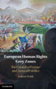 European Human Rights Grey Zones : The Council of Europe and Areas of Conflict