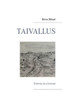 Taivallus : Runoja ja proosaa