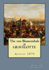 The Von Blumenthals at Gravelotte : August 1870
