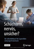 Schüchtern, Nervös, Unsicher?: Ein Selbsthilfebuch Für Jugendliche Und Junge Erwachsene (German Edition)