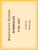 Knox County, Tennessee Marriages 1792-1837