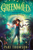Greenwild : The World Behind the Door