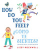 How Do You Feel?/¿Cómo te sientes?