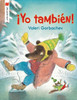 ¡Yo también!
