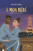 À mon bébé : Recueil de Poèmes d'amour