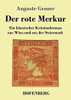 Der Rote Merkur: Ein Klassischer Kriminalroman Aus Wien Und Aus Der Steiermark (German Edition) (Paperback)