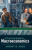 A Practical Guide to Macroeconomics