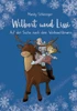 Wilbert und Lissi : Auf der Suche nach dem Weihnachtsmann