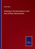 Genealogy Of The Descendants Of John Guild, Dedham, Massachusetts (Paperback)