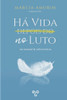 Há Vida no Luto