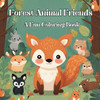 Forest Animal Friends : A Fun Coloring Book