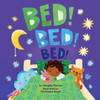 Bed! Bed! Bed!