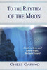 To The Rhythm of the Moon