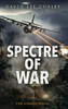 Spectre of War (Book 19 in the Airmen Series) : A Vietnam War Novel
