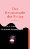 Das Bewusstsein der Folter : Überfremdung durch Geflüchtete