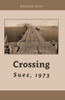 Crossing Suez, 1973 : A New Point of View