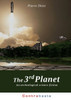 The 3rd Planet : An archeological science fiction