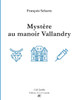 Mystère au manoir Vallandry