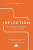 Inflection : A Roadmap for Leaders at a Crossroads