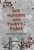 One Hundred and Thirty-Three