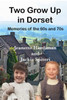 Two Grow Up In Dorset : Memories of the 60s and 70s