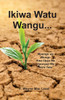 If My People - Swahili Edition : Mpango wa Mungu kwa Upya na Uponyaji wa Nchi Yetu