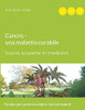 Cancro - Una Malattia Curabile: Nuove Scoperte In Medicina (Italian Edition)