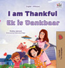 I am Thankful (English Afrikaans Bilingual Children's Book)
