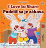 I Love to Share (English Slovak Bilingual Book for Kids)