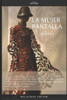 La Mujer Pantalla : Novela