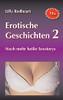Erotische Geschichten 2: Noch Mehr Heiße Sexstorys (German Edition)
