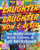 Laughter, Laughter-Now & After : The Multicultural Book Covers of Karl Beckstrand