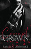 Corrupt Crown : A Dark Mafia Captive Romance