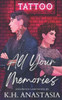 All Your Memories : An Enemies to Lovers Workplace Romance