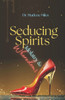 Seducing Spirits : Whoredoms