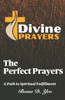 The Perfect Prayers : A Path to Spiritual Fulfillment