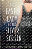 The Last Lady of the Silver Screen
